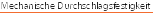 Mechanische Durchschlagsfestigkeit